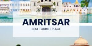 Best Places To Visit In Amritsar